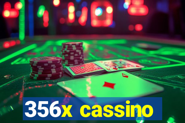 356x cassino