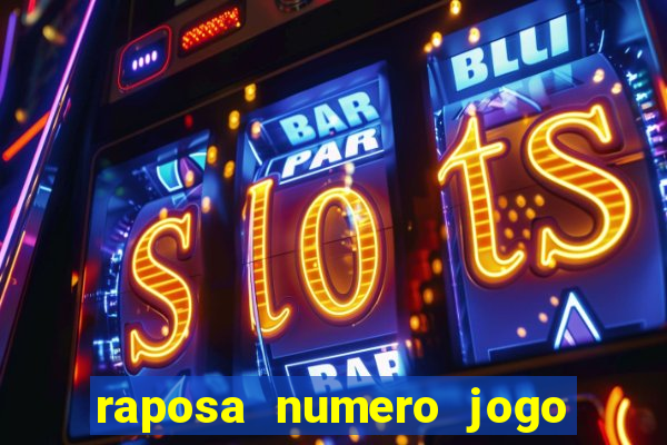 raposa numero jogo do bicho