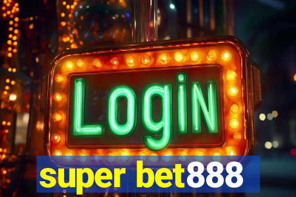 super bet888