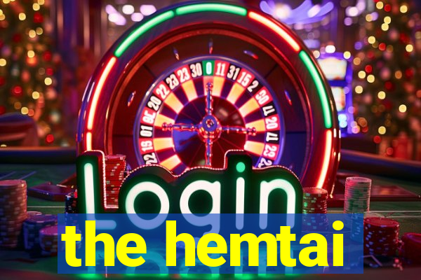 the hemtai