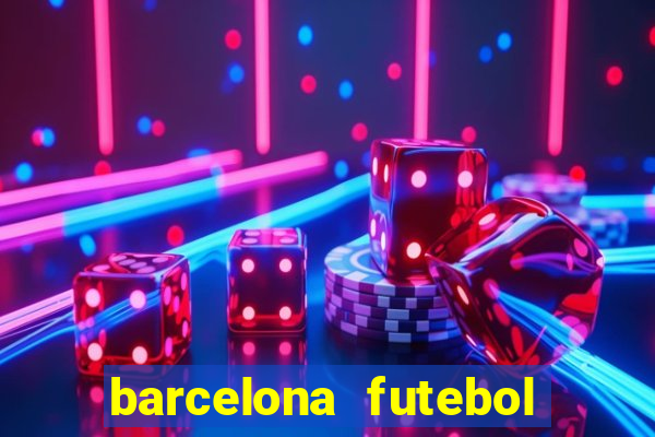 barcelona futebol play hd