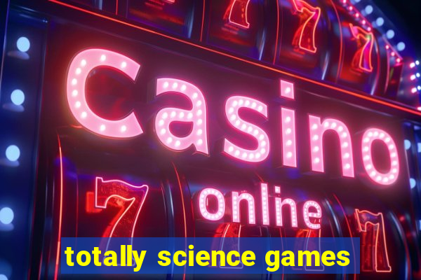 totally science games