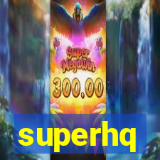 superhq