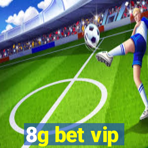 8g bet vip