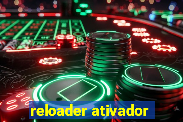 reloader ativador