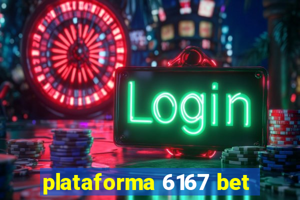 plataforma 6167 bet