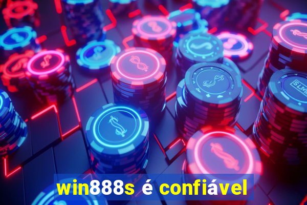 win888s é confiável