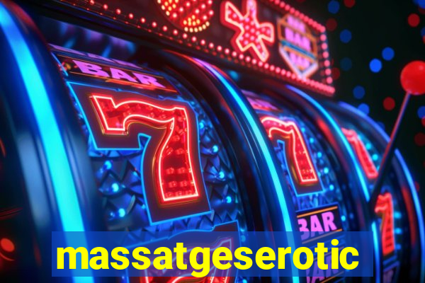 massatgeserotics's