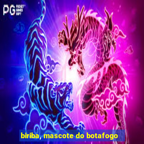 biriba, mascote do botafogo