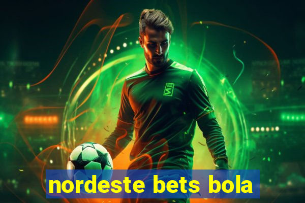 nordeste bets bola