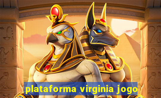 plataforma virginia jogo