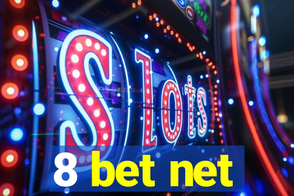 8 bet net