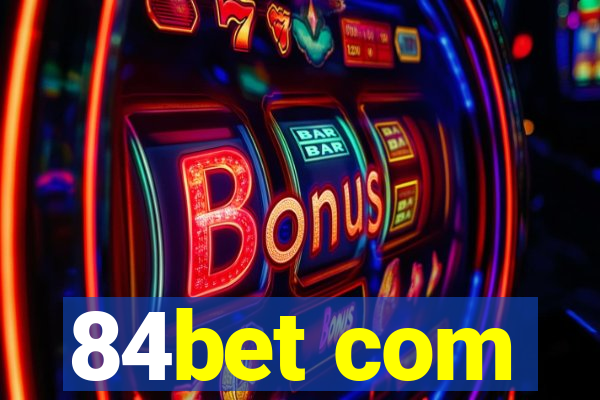 84bet com