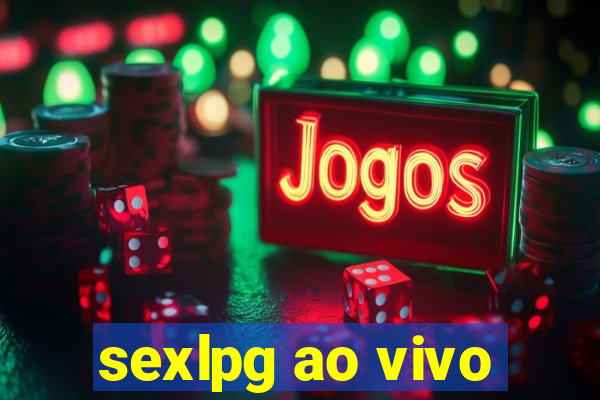 sexlpg ao vivo