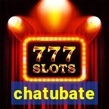 chatubate