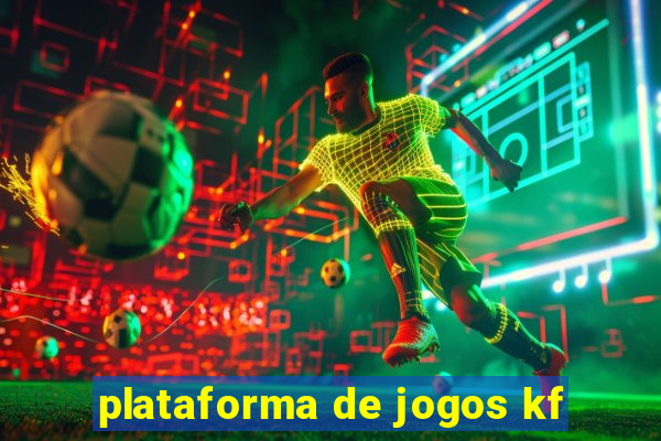 plataforma de jogos kf