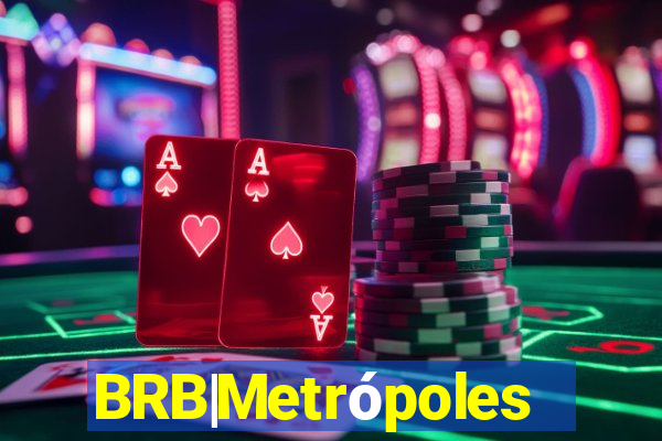 BRB|Metrópoles