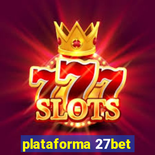 plataforma 27bet