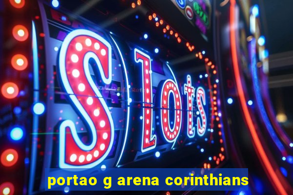 portao g arena corinthians