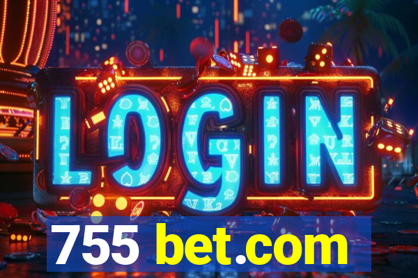 755 bet.com