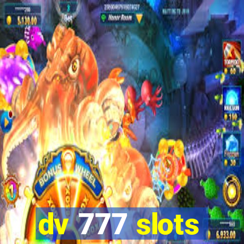 dv 777 slots