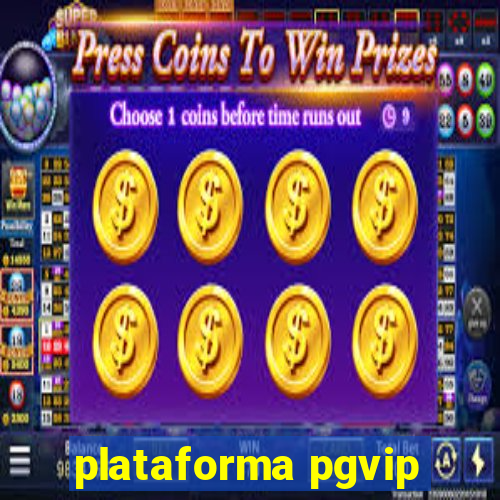 plataforma pgvip