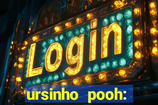 ursinho pooh: sangue e mel 2 online dublado