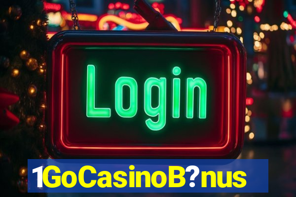 1GoCasinoB?nus