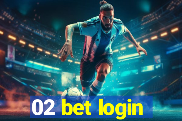 02 bet login