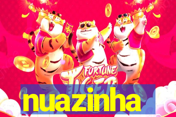 nuazinha