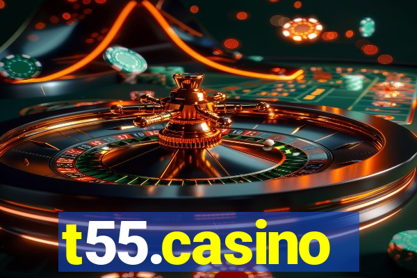 t55.casino